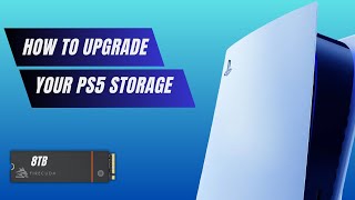 How To Upgrade Your Ps5 Storage  Up To 8tb Ssd