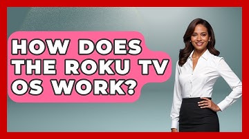 How Does The Roku TV OS Work? - NextGen Viewing and Audio