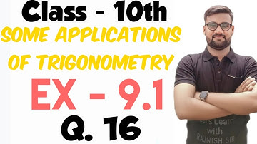 Ex 9.1 Q16 | Some Applications of Trigonometry | Chapter 9 | Class 10 Maths | NCERT