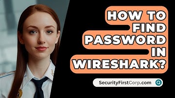 How To Find Password In Wireshark? - SecurityFirstCorp.com