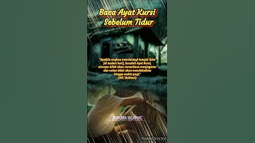BACA AYAT KURSI SEBELUM TIDUR