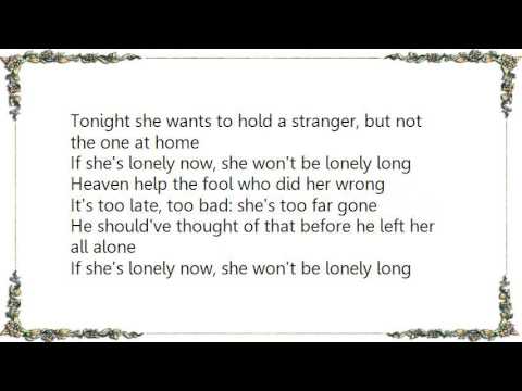 Clay Walker - She Won't Be Lonely Long Lyrics
