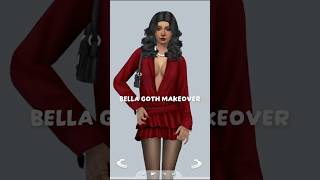 BELLA GOTH MAKEOVER #sims4 #sims4gettogether #fypシ #thesims4 #sims4cc #ts4 #sims4mods #ts4cas
