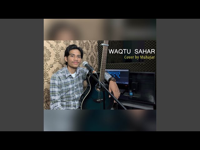 Waqtu Sahar class=