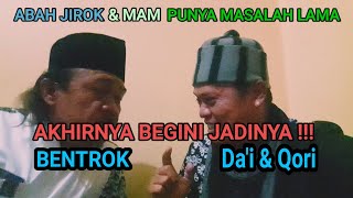 Abah Jirok & Mumin Mubarok Bentrok | Beginilah jadinaya !!