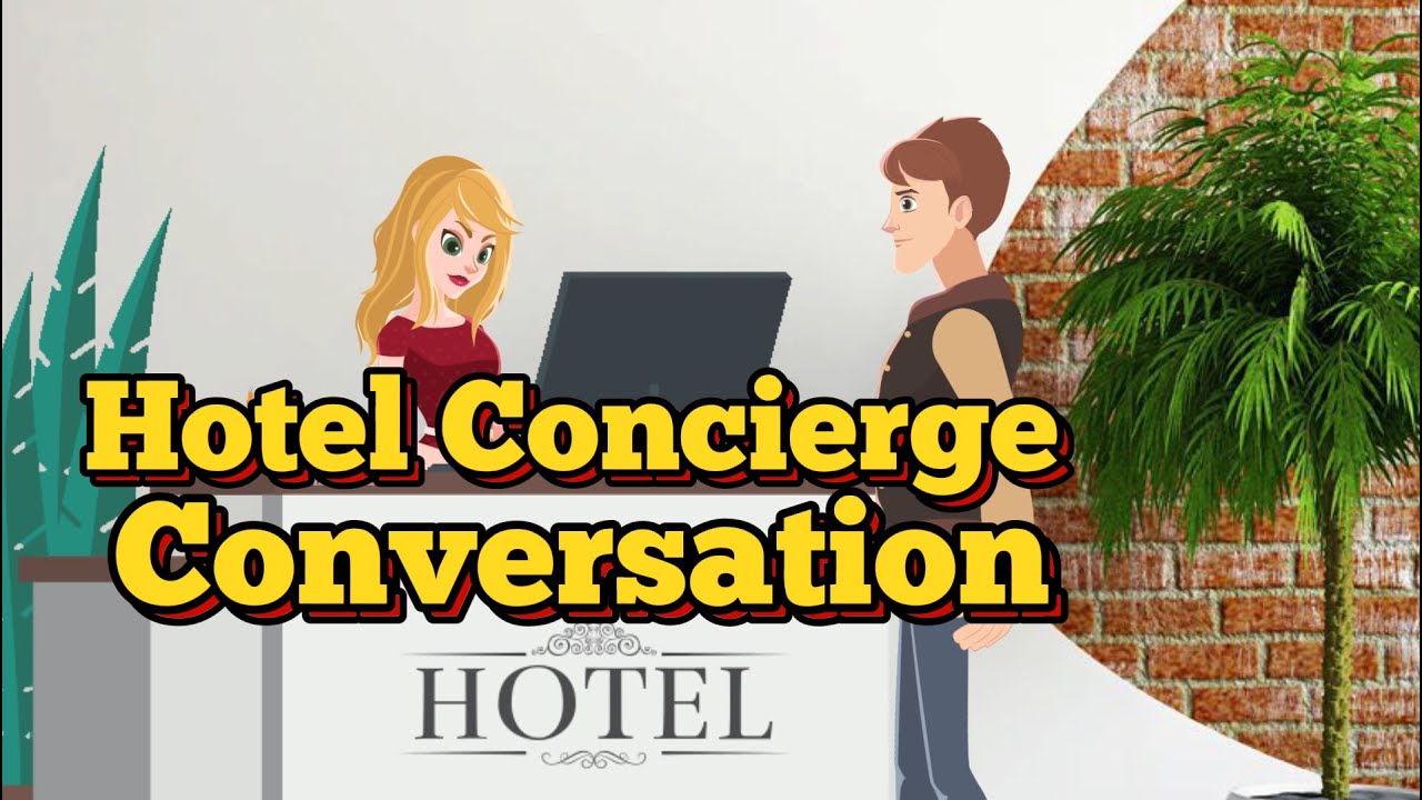 Hotel Concierge  Learn English for Hotel and Tourism  English Conversation  Beginner level