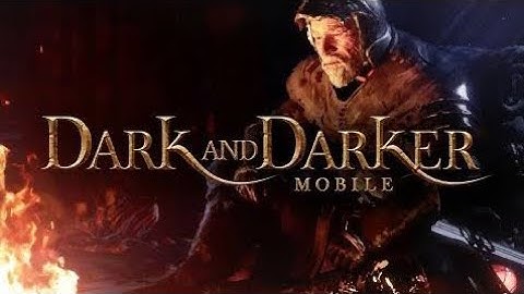 Dark and Darker Mobile High Graphic Game Official