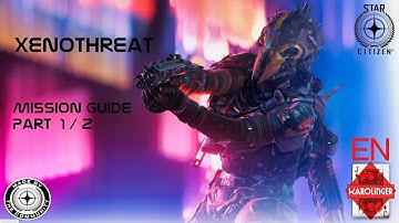 Star Citizen 3.12.1 [4K] XenoThreat Event, Gameplay Mission Guide in detail | Part 1/2 | English