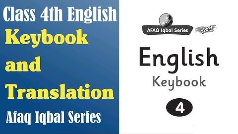 Class 4th English Keybook and Translation  Afaq Iqbal Series - Full Solved Book - Chiku Chemistry