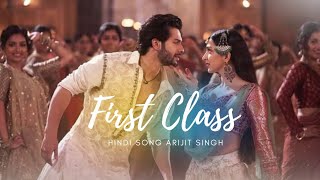 First Class- Full song🎧 | Kalank (Varun Dhawan, Alia Bhatt, Kiara, Arijit Singh, Pritam Amitabh Resimi