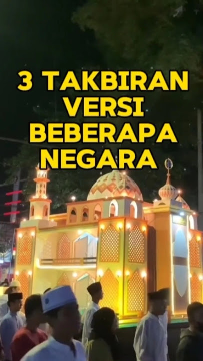 Download lagu 3 takbiran versions of several countries