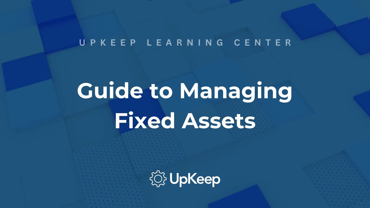 Mastering Fixed Assets Management: EAM & CMMS Explained