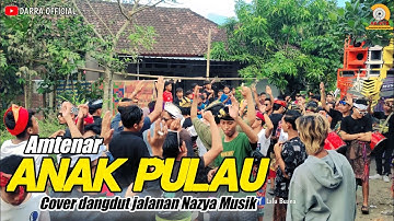 Anak Pulau (Amtenar) cover dangdut jalanan Nazya Musik