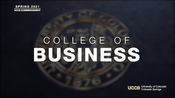 College of Business and Administration Ceremony | Virtual Spring 2021 Commencement Exercises