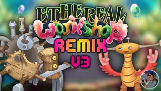 Ethereal Workshop Wave 3 (Enharmonic Remix) - My Singing Monsters [4K]