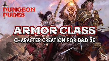 Armor Class -- Dungeons and Dragons Character Creation