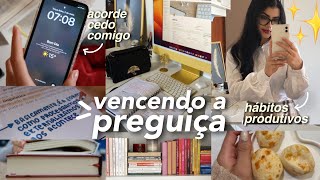 vencendo a preguiça por 24h | estude, leia & produza comigo (+hábitos)