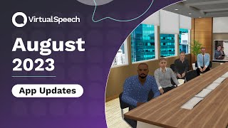 VirtualSpeech Updates - August 2023
