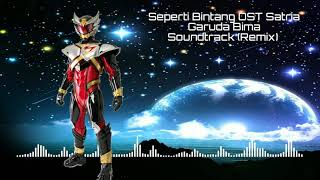 SEPERTI BINTANG OST SATRIA GARUDA BIMA SOUNDTRACK (REMIX)