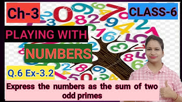 Q.6 Ex-3.2 /Chapter-3/Playing with Numbers/ Class-6/ Maths/Part-14/CBSE/NCERT/Sum of two odd primes