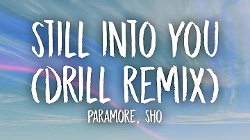 Still Into You Drill Remix (TikTok Version) Lyrics | Prod.  @Sho_Beatz