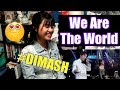 Dimash Kudaibergen - We Are The World (REACTION)