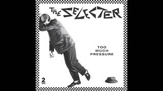 The Selecter - Too Much Pressure Deluxe Edition