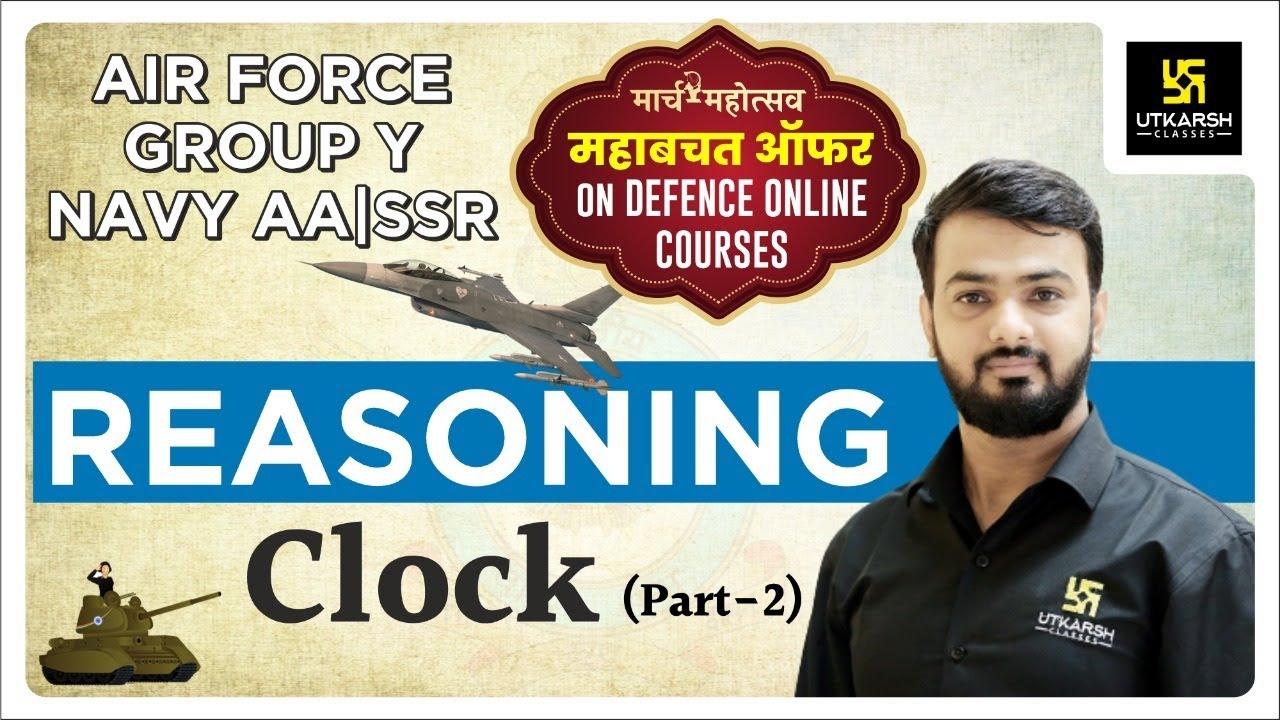 Clock Part - 02  | Reasoning #27 | Air Force Group-Y (Navy AA | SSR) | By Anil Sir