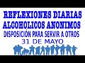 reflexiones diarias de alcoholicos anonimos | 31 de mayo | DISPOSICIÓN PARA SERVIR A OTROS