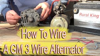 How To Wire A Vintage GM 3 Wire Alternator