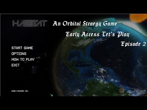 Video: Il Gioco Di Strategia Spaziale Habitat Viene Lanciato Su Steam Early Access