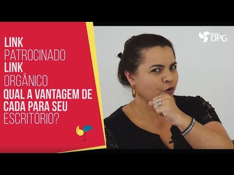 Link patrocinado e Link Orgânico: Qual a vantagem de cada para seu escritório contábil? | Grupo DPG