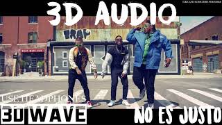 J. Balvin, Zion & Lennox - No Es Justo | 3D Audio (Use Headphones)