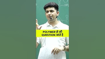 🔥🔥Polymer Chapter is very important for JEE | Chemistry | IIT-JEE #shorts #reels #chemistry #jee