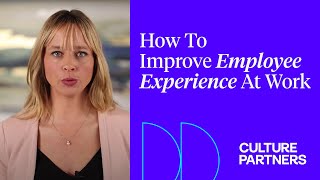 How To Improve Employee Experience At Work