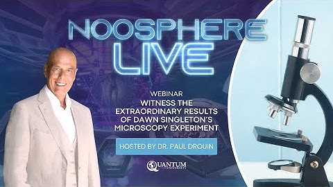Noosphere Live: Witness The Extraordinary Results of Dawn Singleton