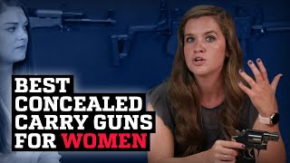 The Best Concealed Carry Handguns for Women