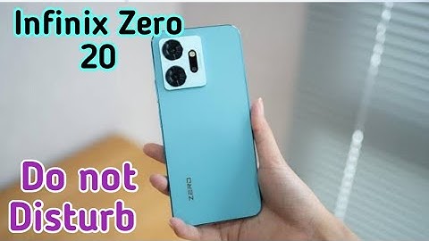 How To Enable Dnd In Infinix Zero 20, How To Enable Do Not Disturb In Infinix Zero 20, How To Use