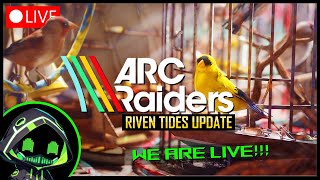 Finishing Riven Tides Project 🐦 | #GH23 #arcraiders