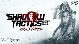 Shadow Tactics: Blades of Shogun - Aiko's Choice Walkthrough screenshot 5