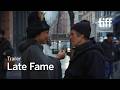 LATE FAME Trailer | TIFF