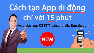 Cách tạo app di động với AppSheet chỉ với 15 phút - phần 1 | NT Software