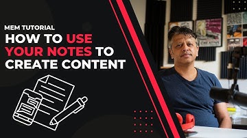 Mem Tutorial: How to Turn Your Notes Into Content with Mem.ai
