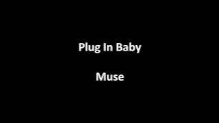 Plug In Baby by Muse (with lyrics)