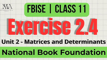 Exercise 2.4 Class 11 | Class 11 Math Chapter 2 Exercise 2.4 | FBISE | NBF@MathematicswithAasia