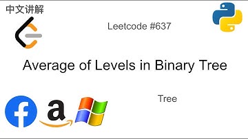 二叉树的层平均值 Leetcode 637. Average of Levels in Binary Tree in Python