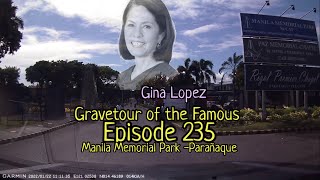 Gravetour of the Famous E235 | Gina Lopez | Manila Memorial Park -Parañaque