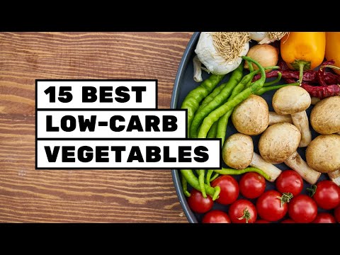 15 Best Low-Carb Vegetables for Low-Carb Diets