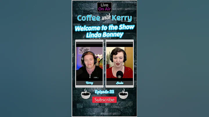 Welcome to the Show Linda Bonney - Coffee with Ker...