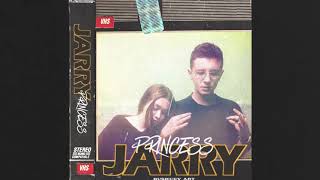 Jarry - Princess